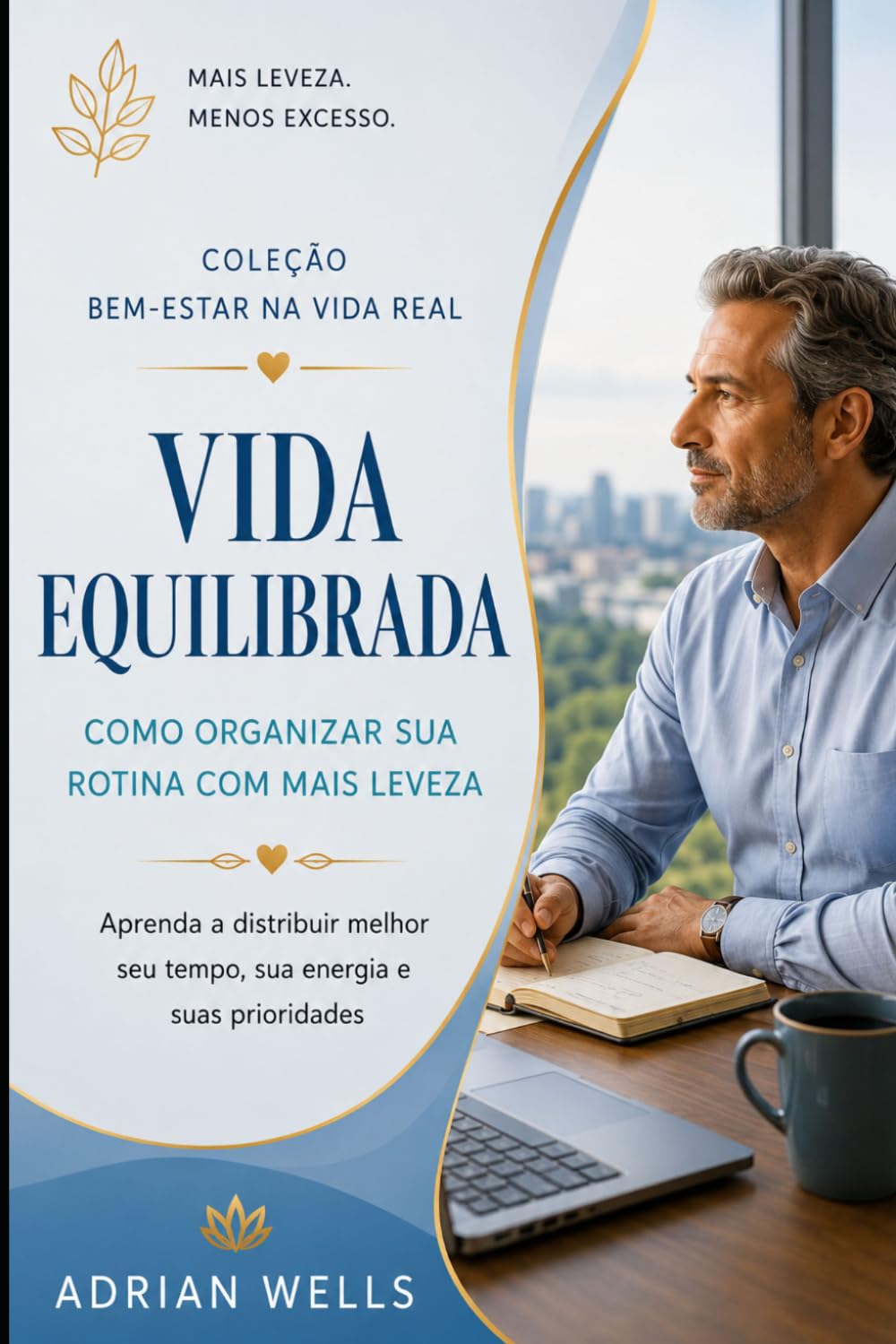 ler totalmente Vida Equilibrada: Como Organizar sua Rotina com Mais Leveza: Aprenda a distribuir melhor seu tempo, sua energia e suas prioridades (Coleção Bem-Estar na Vida Real) (Portuguese Edition)