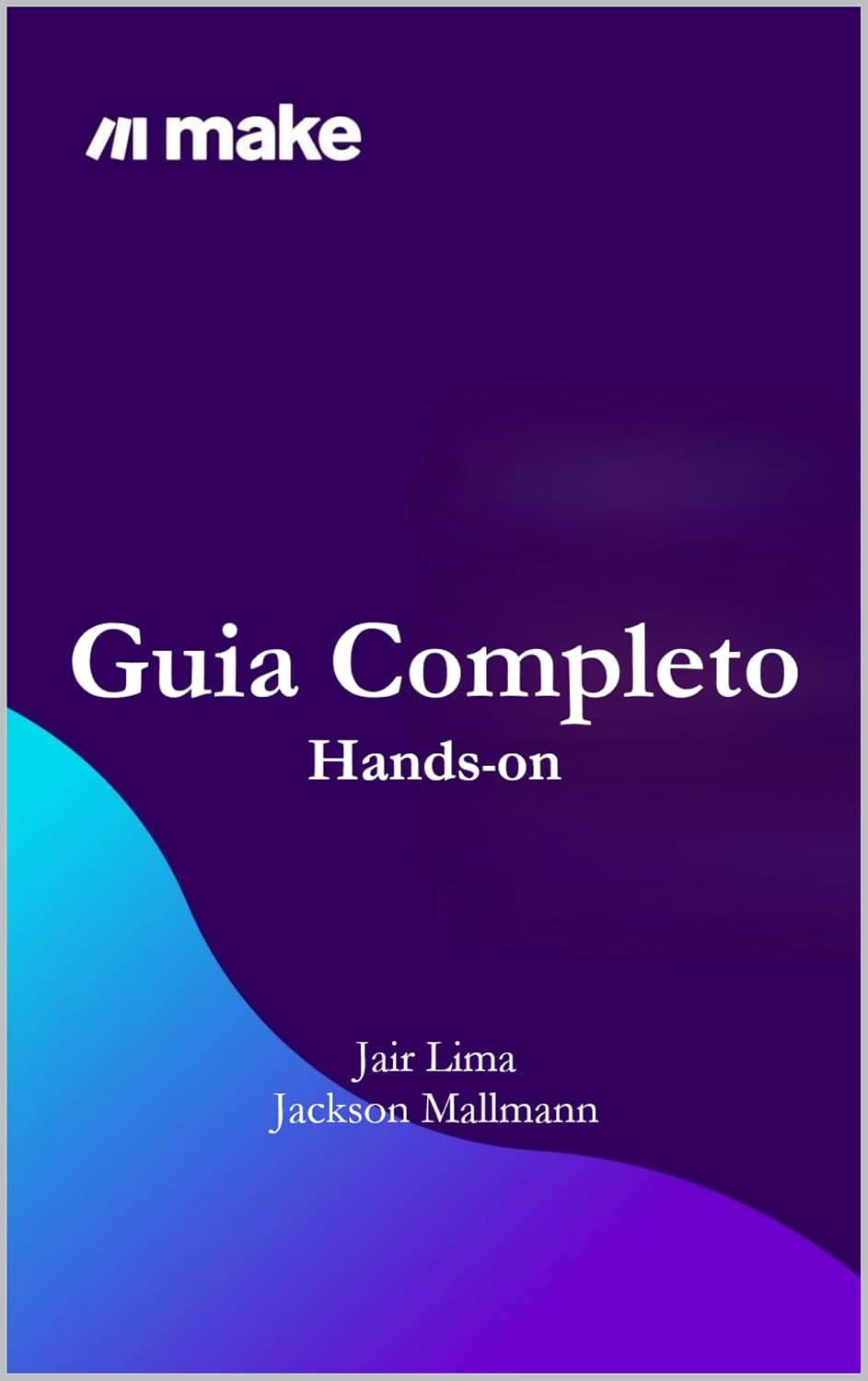 capítulo por capítulo baixar Make.com - Guia Completo: Hands-on
