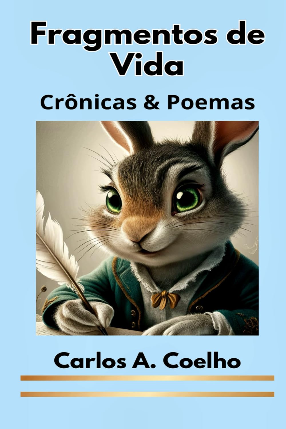 capítulo por capítulo baixar Fragmentos de Vida: Crônicas & Poemas do Cotidiano