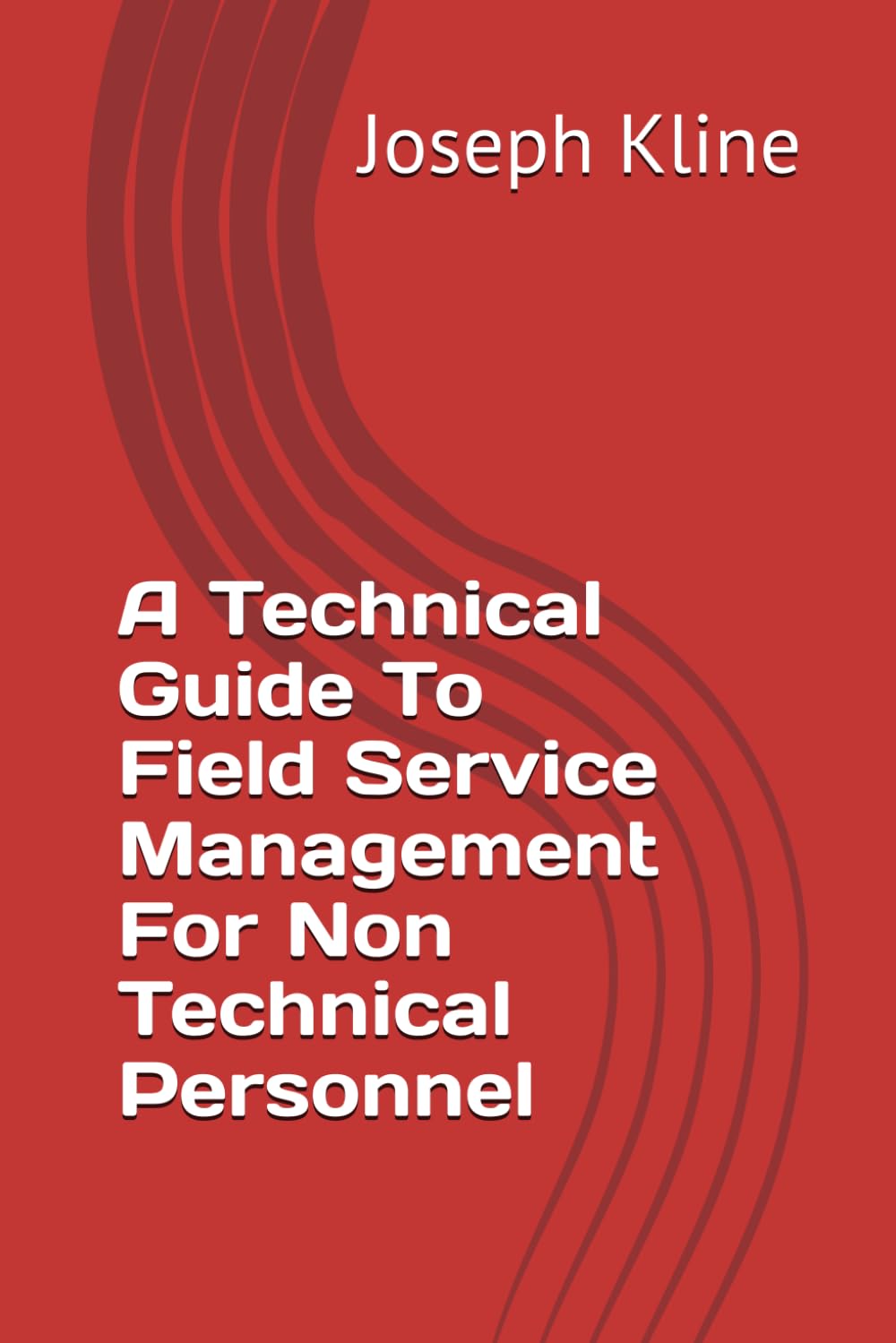 A Technical Guide To Field Service Management For Non Technical Personnel baixar o livro de graça