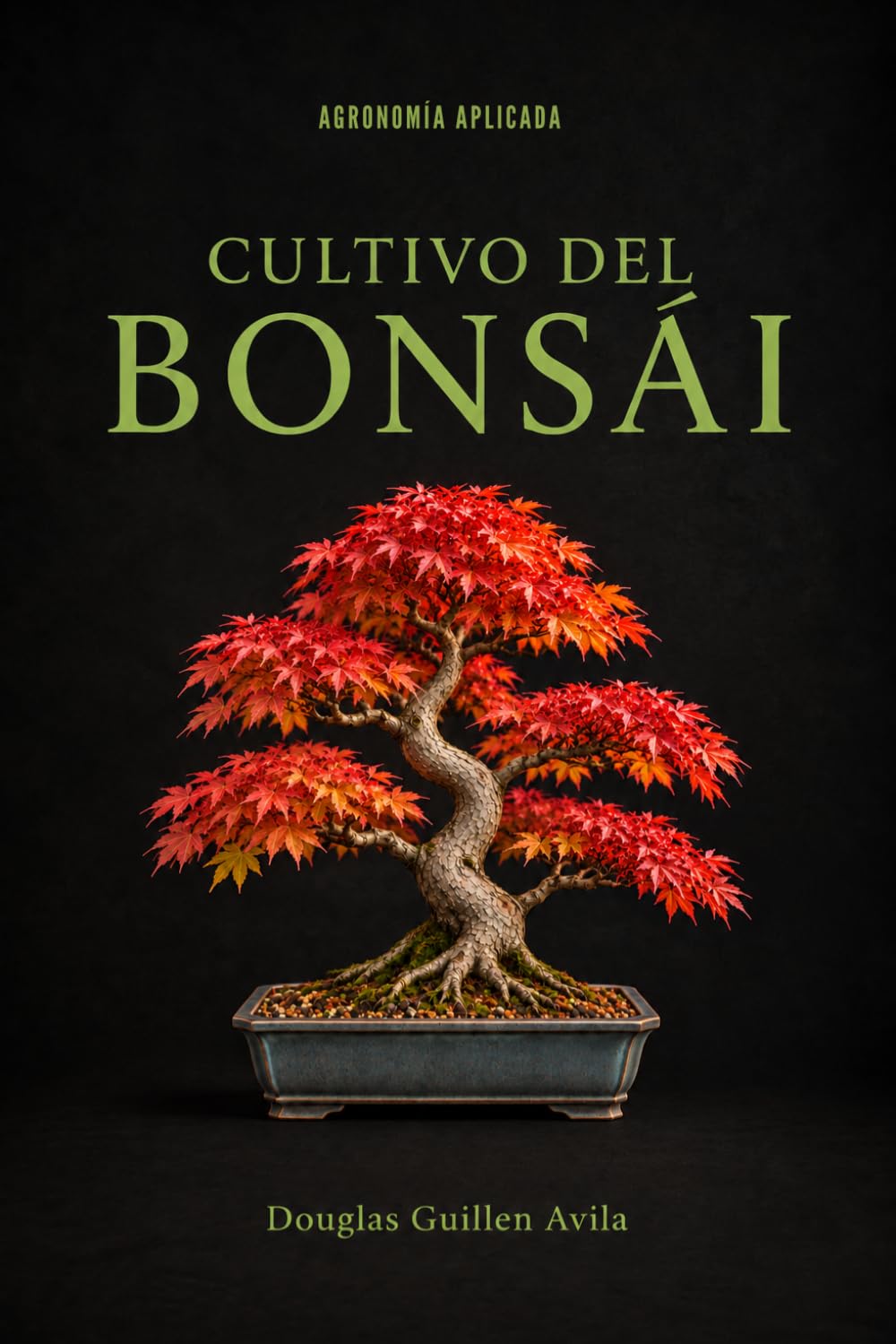 ler totalmente Cultivo del Bonsái (AGRONOMÍA APLICADA) (Spanish Edition)