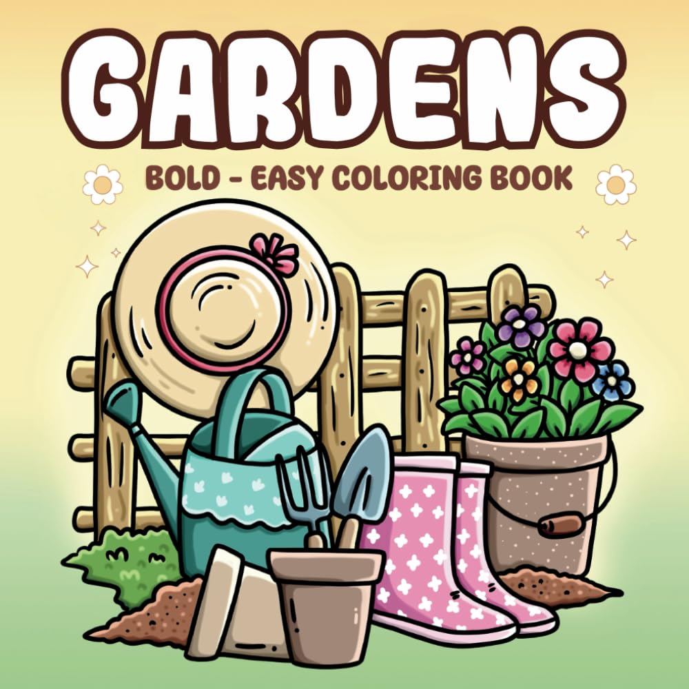 ler totalmente Gardens: Bold & Easy Coloring Book: Into Gardens for Relaxation with Simple Nature Themes, Plants, Flowers, and Cute Animals for Adults and Teens