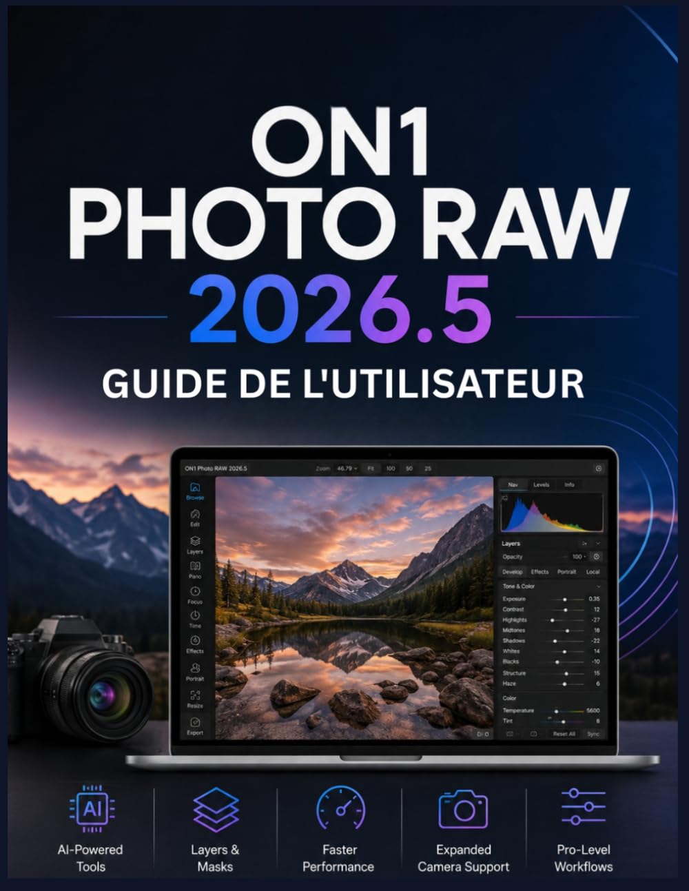 On1 Photo Raw 2026.5 Guide de l'Utilisateur: Le manuel complet, du débutant à l'expert, sur la retouche photo par IA, le traitement RAW et les flux de travail baixar o livro de graça