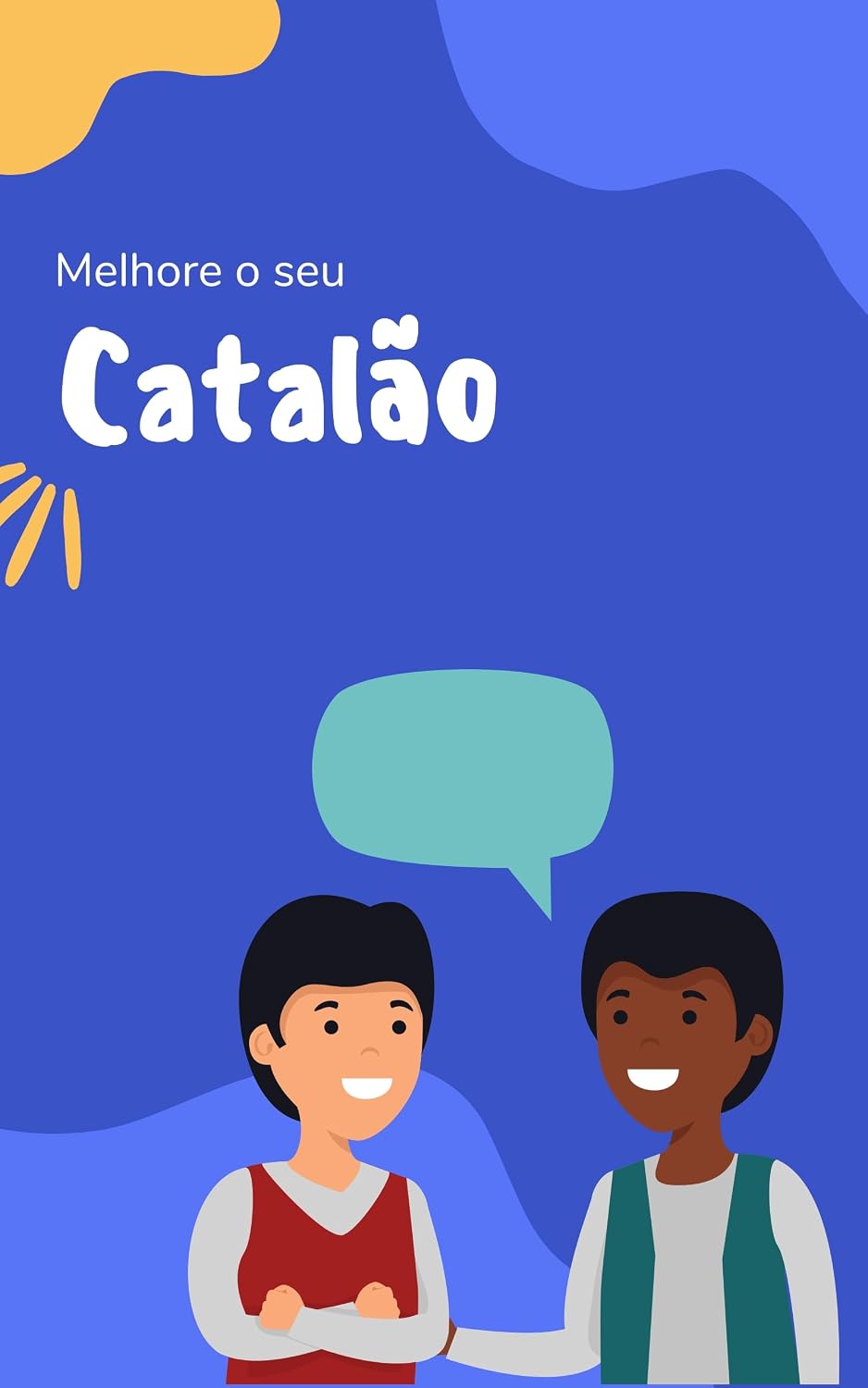 capítulo por capítulo baixar Melhore o seu Catalão: Frases e expressões para levar seu Catalão ao próximo nível (Catalão fácil! Livro 2)