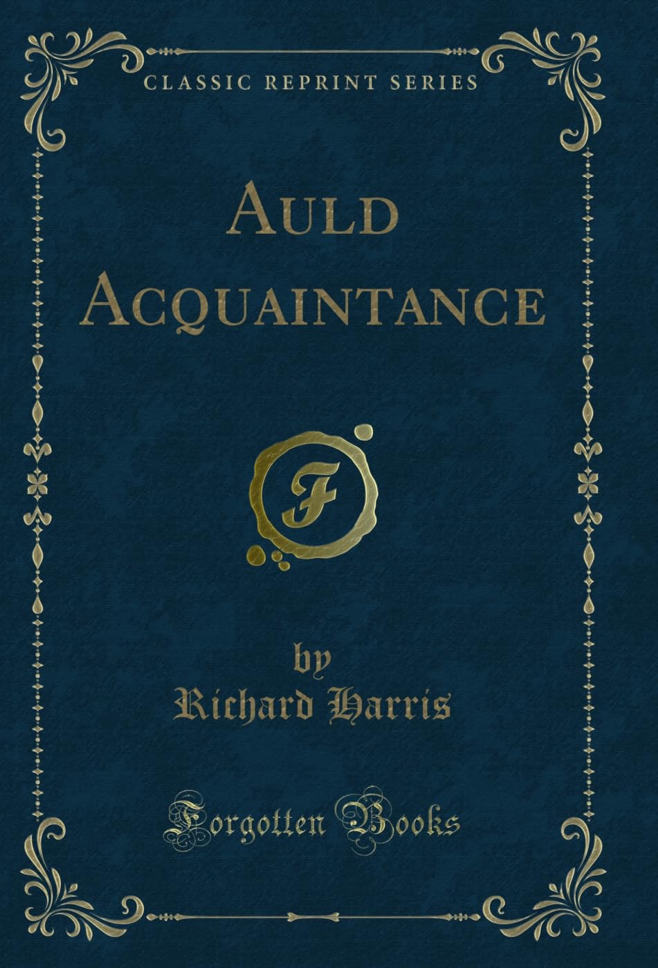 ler totalmente Auld Acquaintance (Classic Reprint) (English Edition)