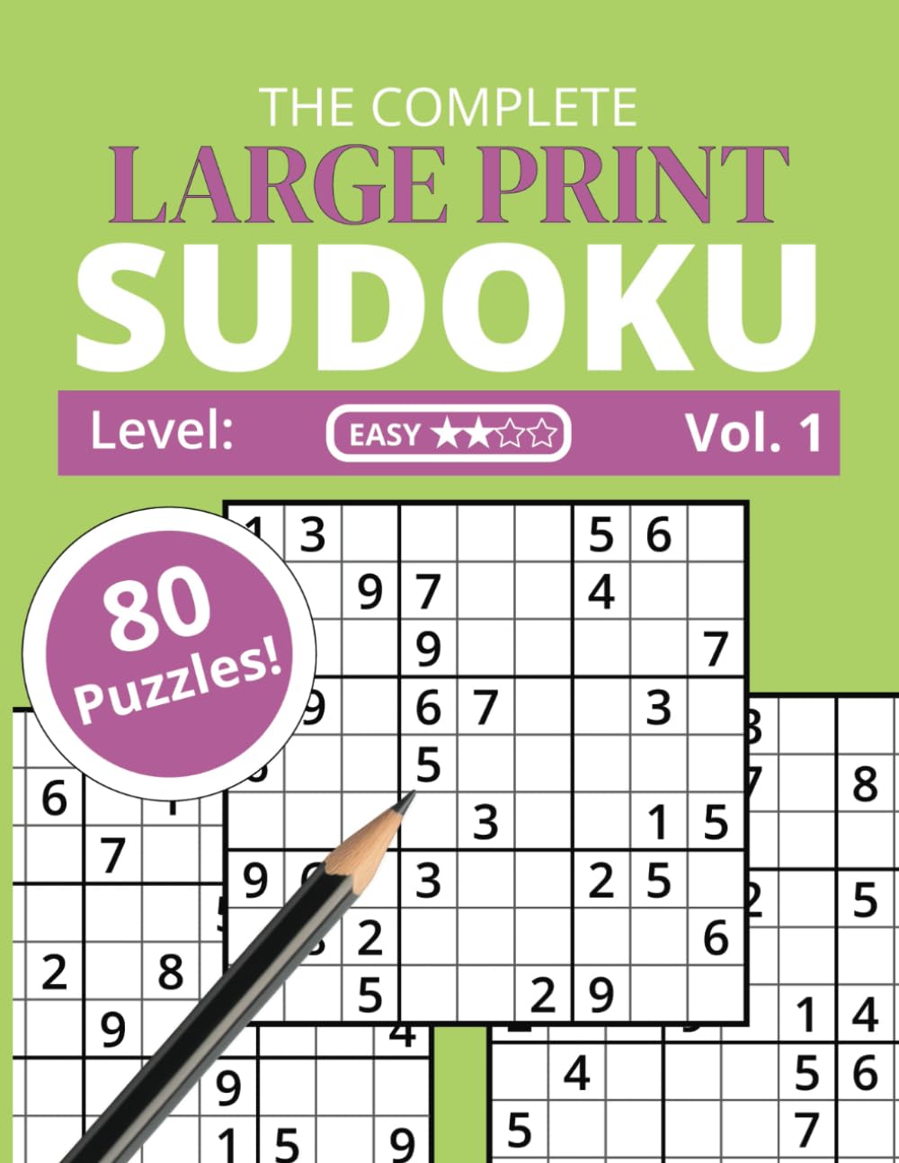 The Complete Large Print Sudoku Level: Easy Vol. 1: Extra Large Font | Easy-to-Read | For Adults, Seniors and Children | One Puzzle per Page | 80 Puzzles baixar o livro de graça