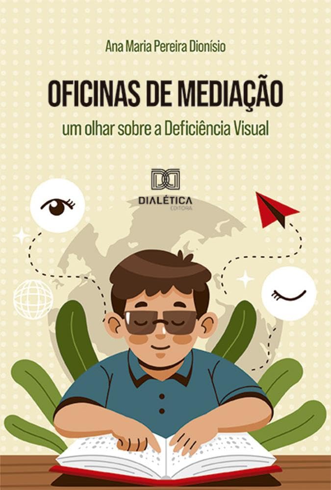 Oficinas de Mediação: um olhar sobre a Deficiência Visual baixar livro de graça