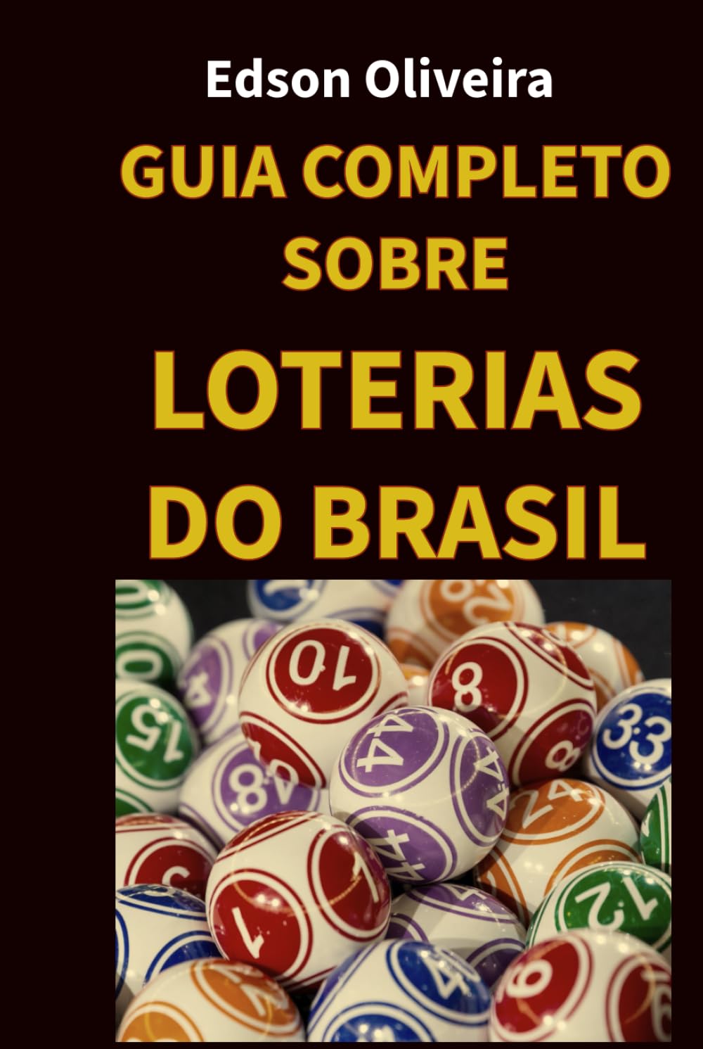 ler totalmente GUIA COMPLETO SOBRE LOTERIAS DO BRASIL (Portuguese Edition)
