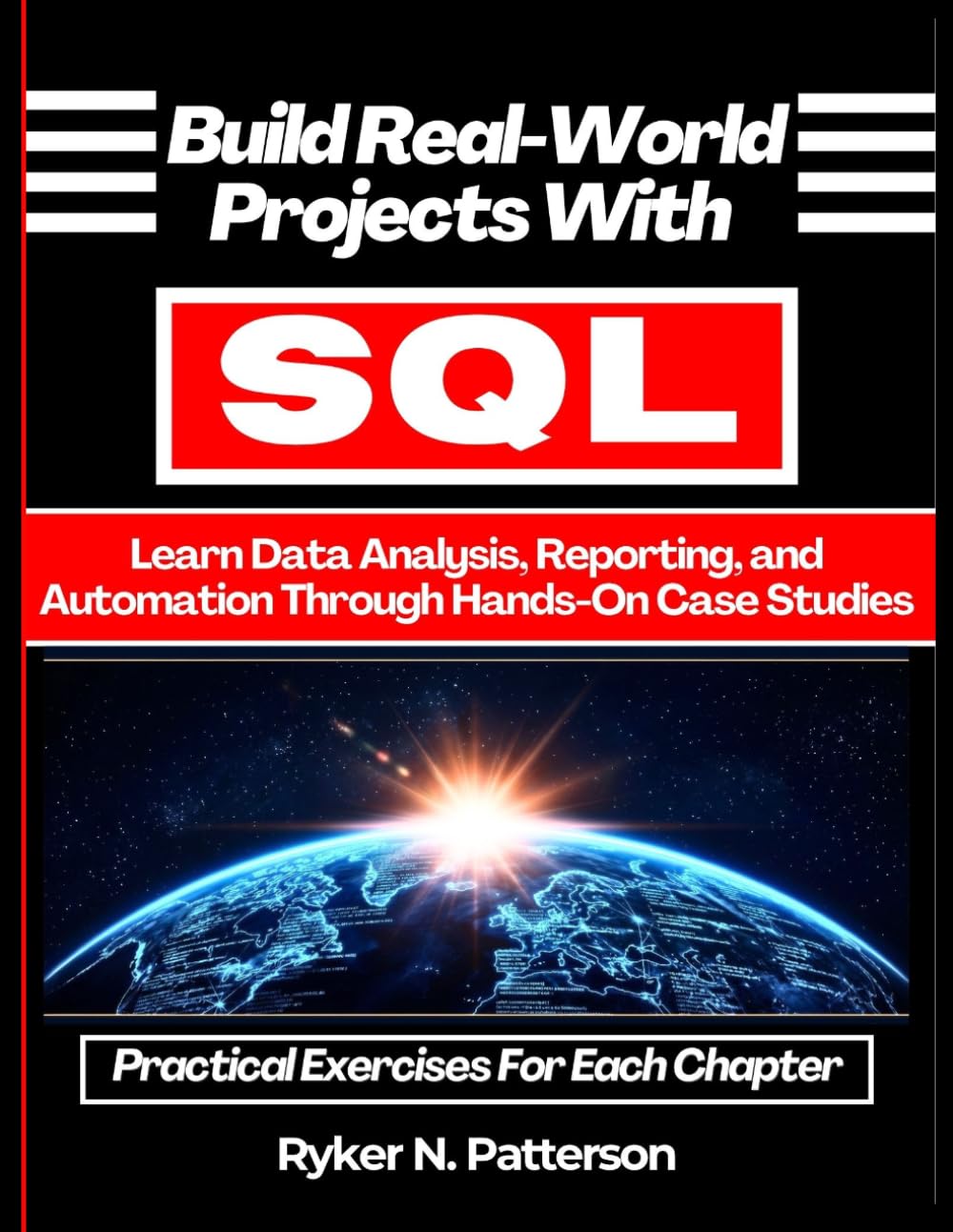 Build Real-World Projects With SQL: Learn Data Analysis, Reporting, and Automation Through Hands-On Case Studies baixar livro de graça