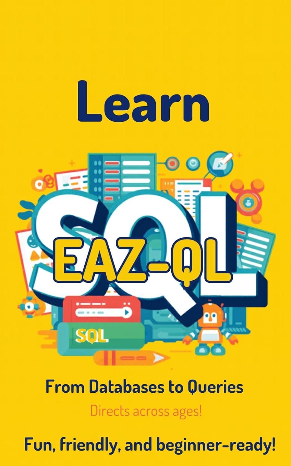 capítulo por capítulo baixar EAZ-QL: Learn Sql From Beginner To Intermediate.