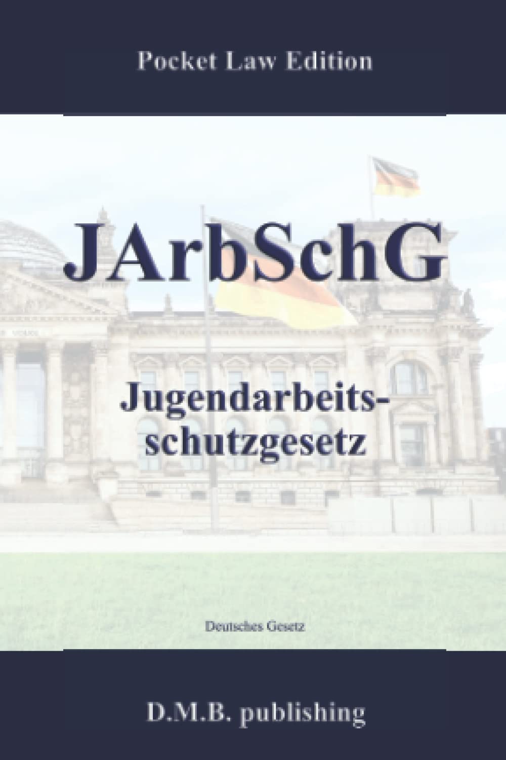 capítulo por capítulo baixar JArbSchG - Jugendarbeitsschutzgesetz: Pocket Law Edition (German Edition)