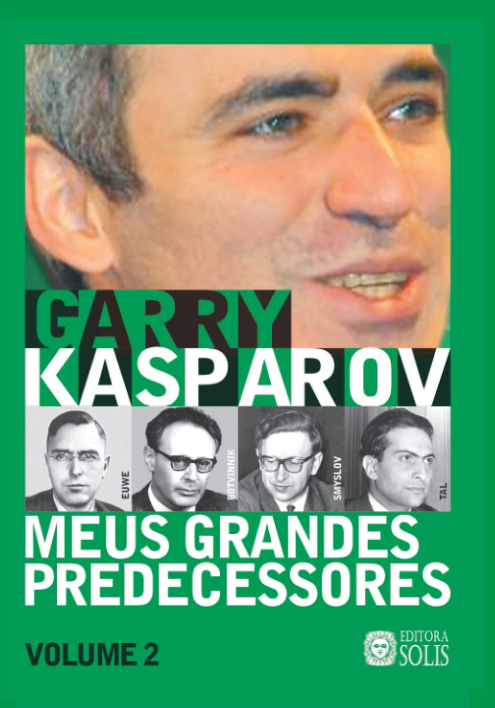 ler totalmente Meus Grandes Predecessores vol 2 (Volume 2): Euwe, Botvinnik, Smyslov e Tal