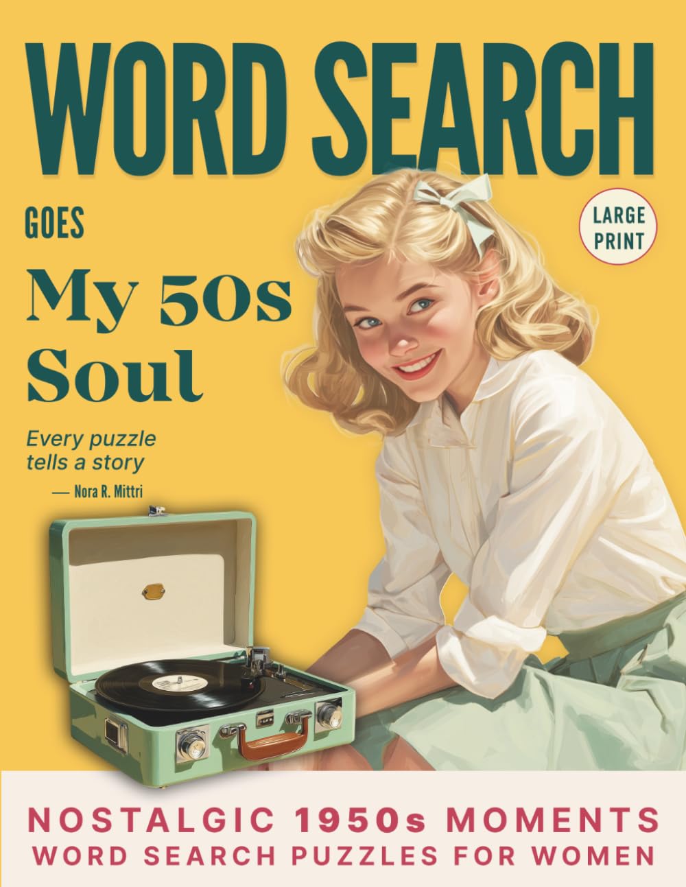 Word Search Goes My 50s Soul.: Nostalgic 1950s Moments Word Search Puzzles for Women. Large Print. baixar o livro de graça