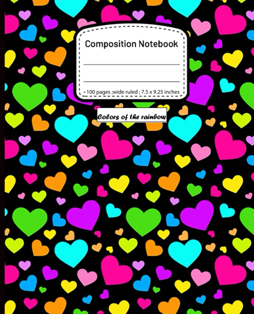 ler totalmente composition notebook Colors of the rainbow: Cute Composition Notebook Wide Ruled, Blank Wide Lined Workbook For Students, Children, and Teens. ( 7.5 x 9.25, 100 Pages )