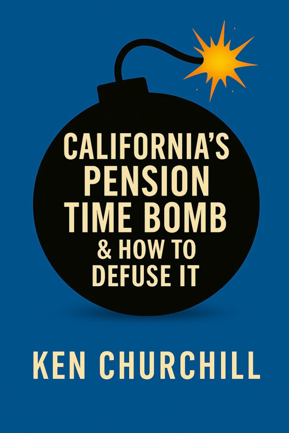 California's Pension Time Bomb & How to Defuse It baixar livro de graça