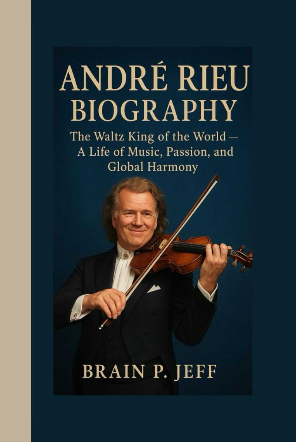 capítulo por capítulo baixar ANDRÉ RIEU BIOGRAPHY: The Waltz King of the World — A Life of Music, Passion, and Global Harmony