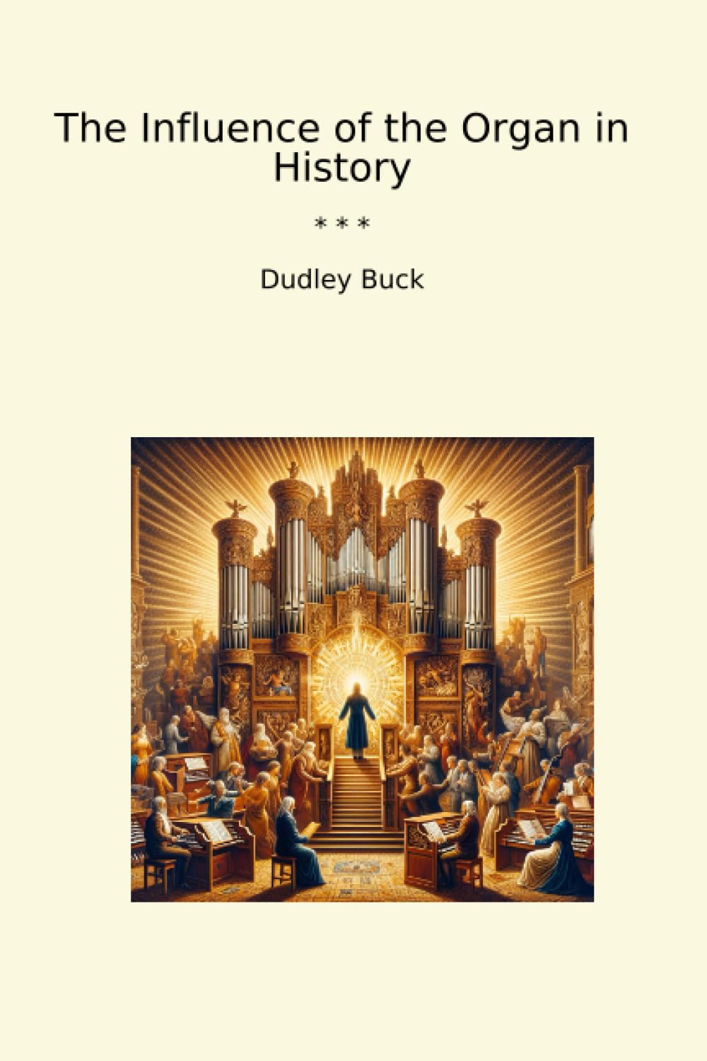 ler totalmente The Influence of the Organ in History (Classic Books)