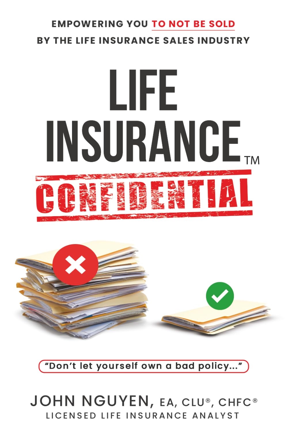 ler totalmente Life Insurance Confidential - Don't Let Yourself Own A Bad Policy