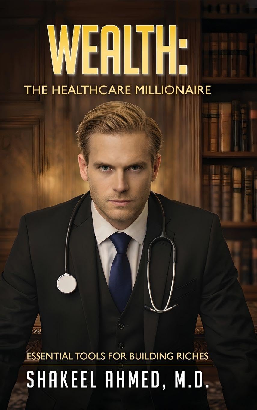 Wealth: The Healthcare Millionaire: Essential Tools for building Riches baixar o livro de graça