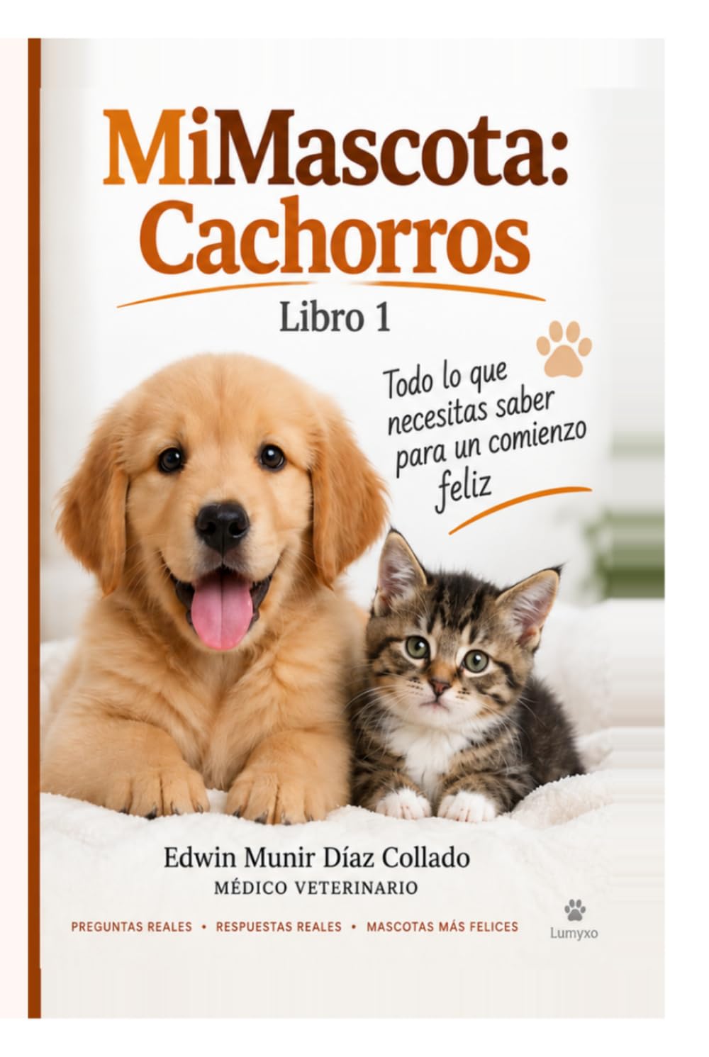 MiMascota: Cachorros: Preguntas reales de lectores y respuestas de un veterinario (Spanish Edition) baixar o livro de graça