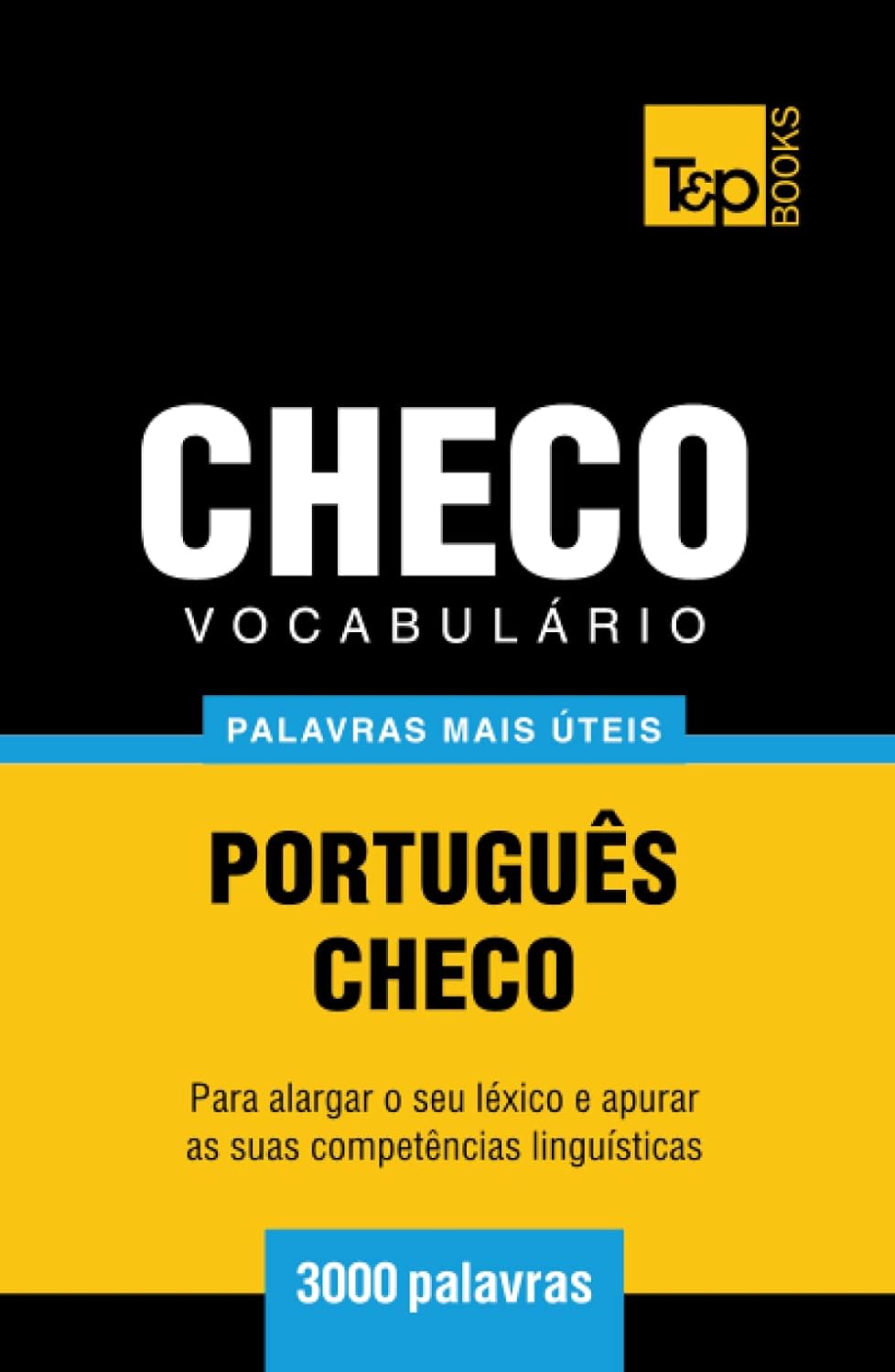capítulo por capítulo baixar Vocabulário Português-Checo - 3000 palavras mais úteis (European Portuguese Collection) (Portuguese Edition)