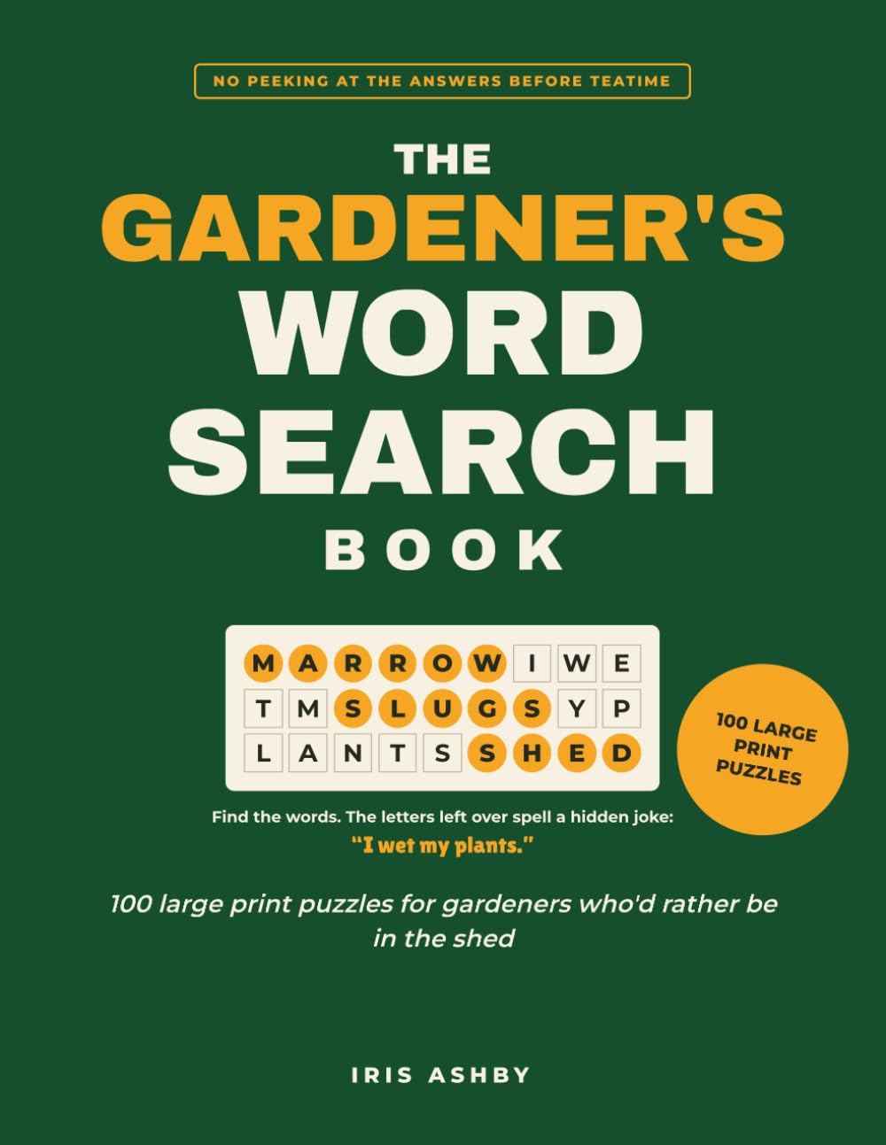 capítulo por capítulo baixar The Gardener's Word Search Book: 100 Large Print Puzzles for Gardeners Who'd Rather Be in the Shed, with a Hidden Joke in Every Grid