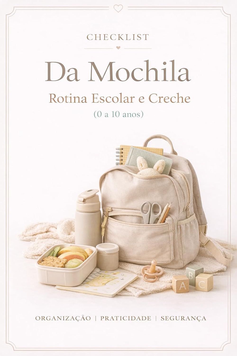 Checklist Da Mochila: Rotina Escolar e Creche (0 a 10 anos) baixar o livro de graça