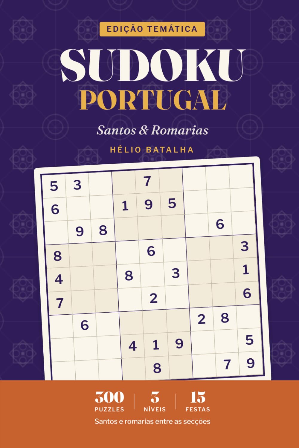Sudoku Portugal: Large Print Sudoku in Portuguese — Santos & Romarias — 300 Puzzles for Adults & Seniors (Portuguese Edition) baixar livro de graça