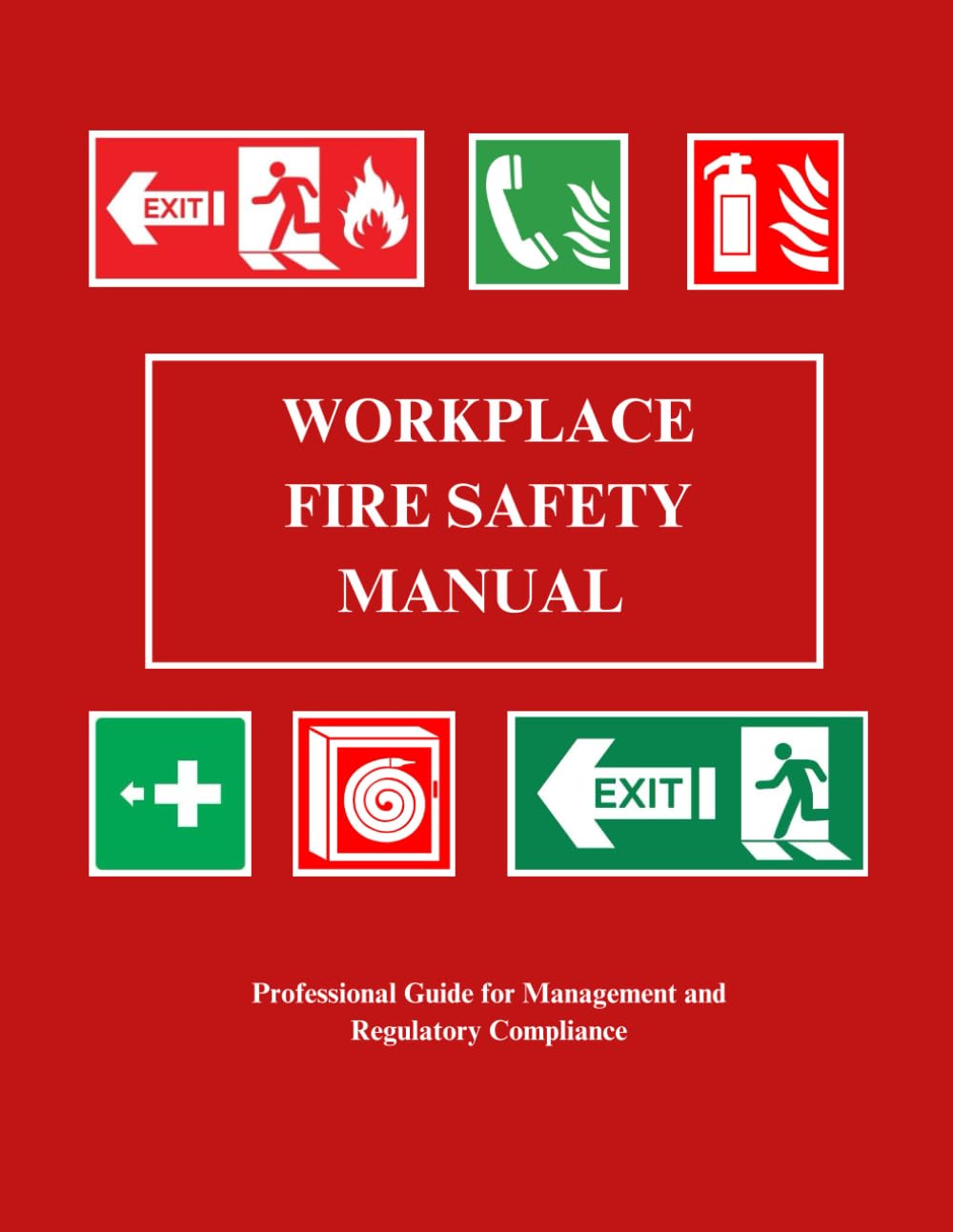 capítulo por capítulo baixar WORKPLACE FIRE SAFETY MANUAL: Professional Guide for Management and Regulatory Compliance