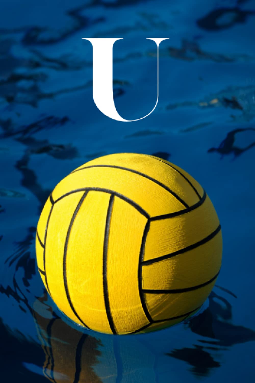 capítulo por capítulo baixar U: Water Polo Ball | Competitive Team Sport Themed Initial Monogram Letter "U" Notebook Personalized Name Lined Journal / Diary for Writing Notes |... Gift Idea for Men, Women, Girls, Boys