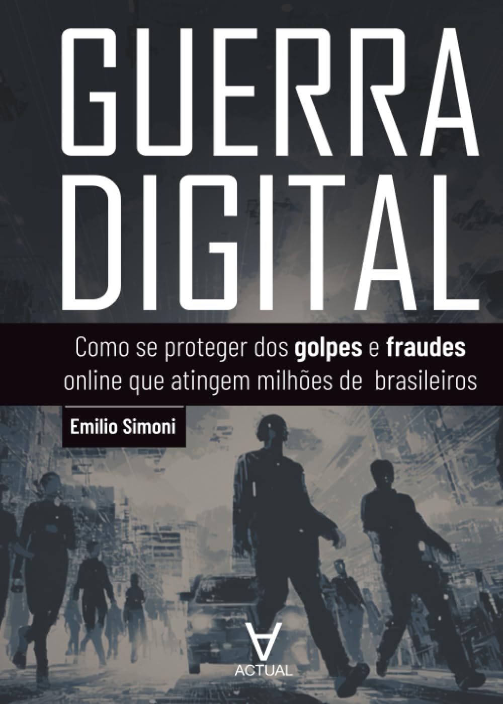 capítulo por capítulo baixar Guerra digital: como se proteger dos golpes e fraudes online que atingem milhões de brasileiros