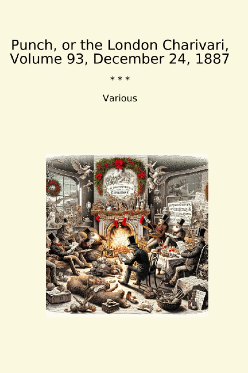 Punch, or the London Charivari, Volume 93, December 24, 1887 (Classic Books) baixar livro de graça