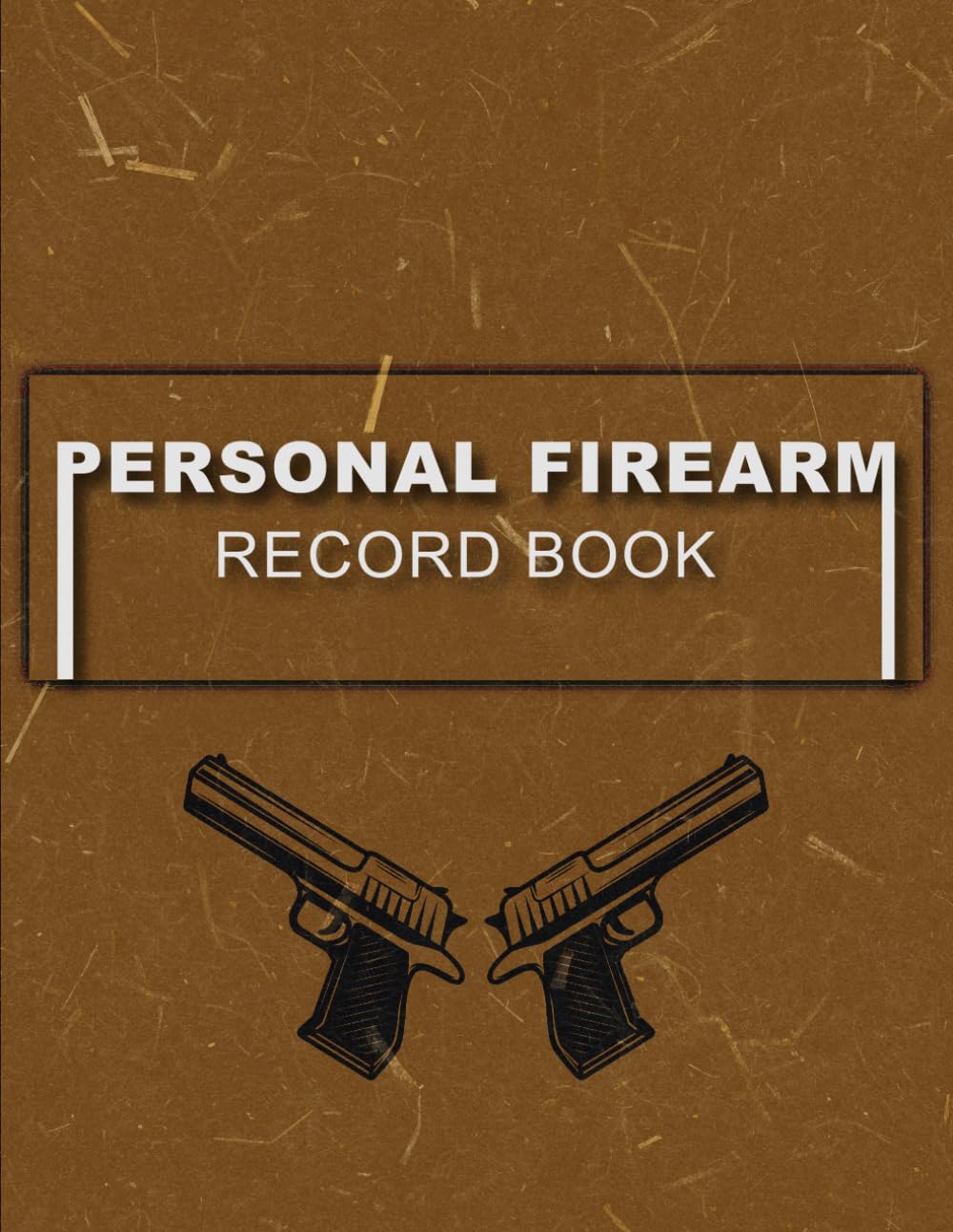 ler totalmente Personal Firearm Record Book: Firearms Inventory Personal Logbook for Gun Owners to Record Acquisitions, Repairs and Details Of Firearms