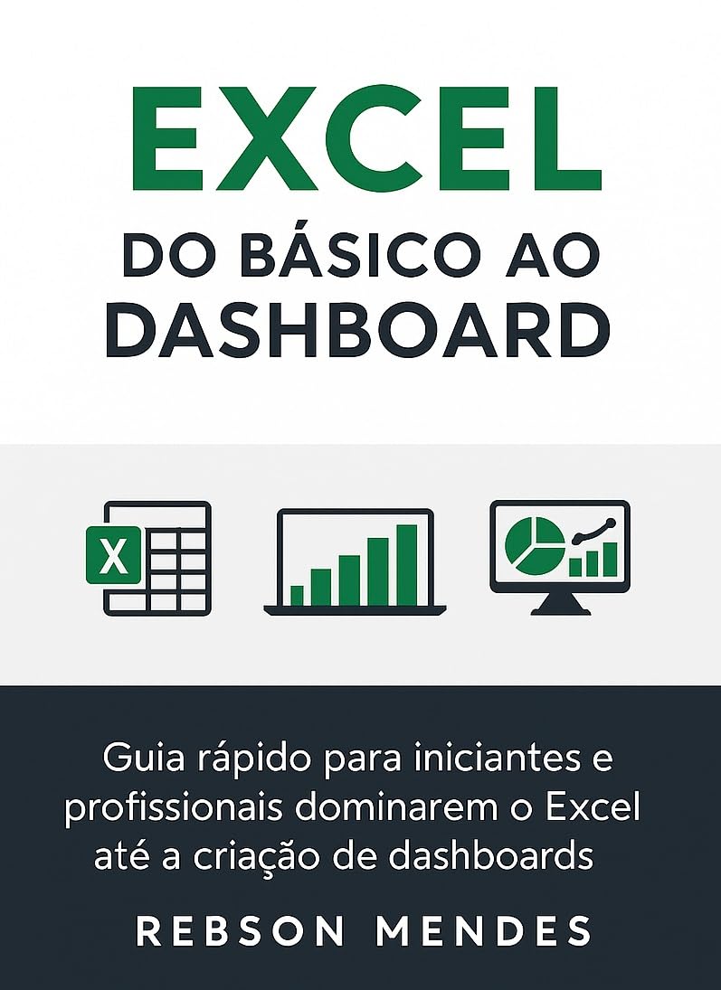 ler totalmente Excel do básico ao Dashboard: Guia rápido para iniciantes e profissionais dominarem o Excel até a criação de dashboards