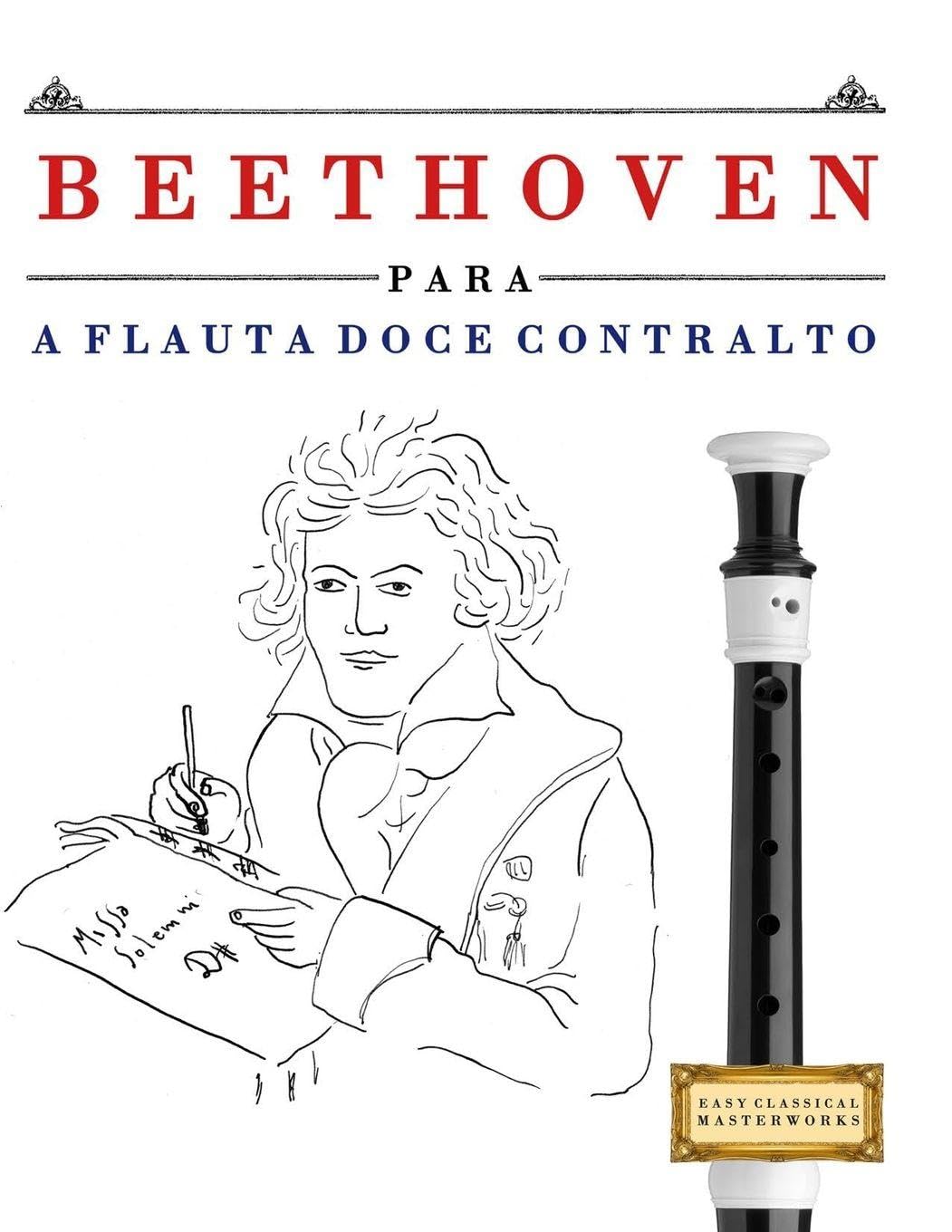 Beethoven para a Flauta Doce Contralto: 10 peças fáciles para a Flauta Doce Contralto livro para principiantes baixar o livro de graça