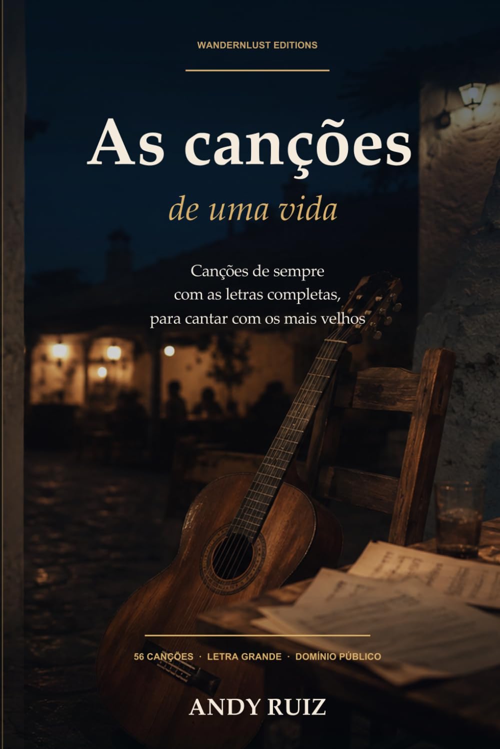 As canções de uma vida Para cantar com pessoas idosas, também com demênci: O grande cancioneiro em letra grande 56 cantigas antigas com toda a letra baixar o livro de graça