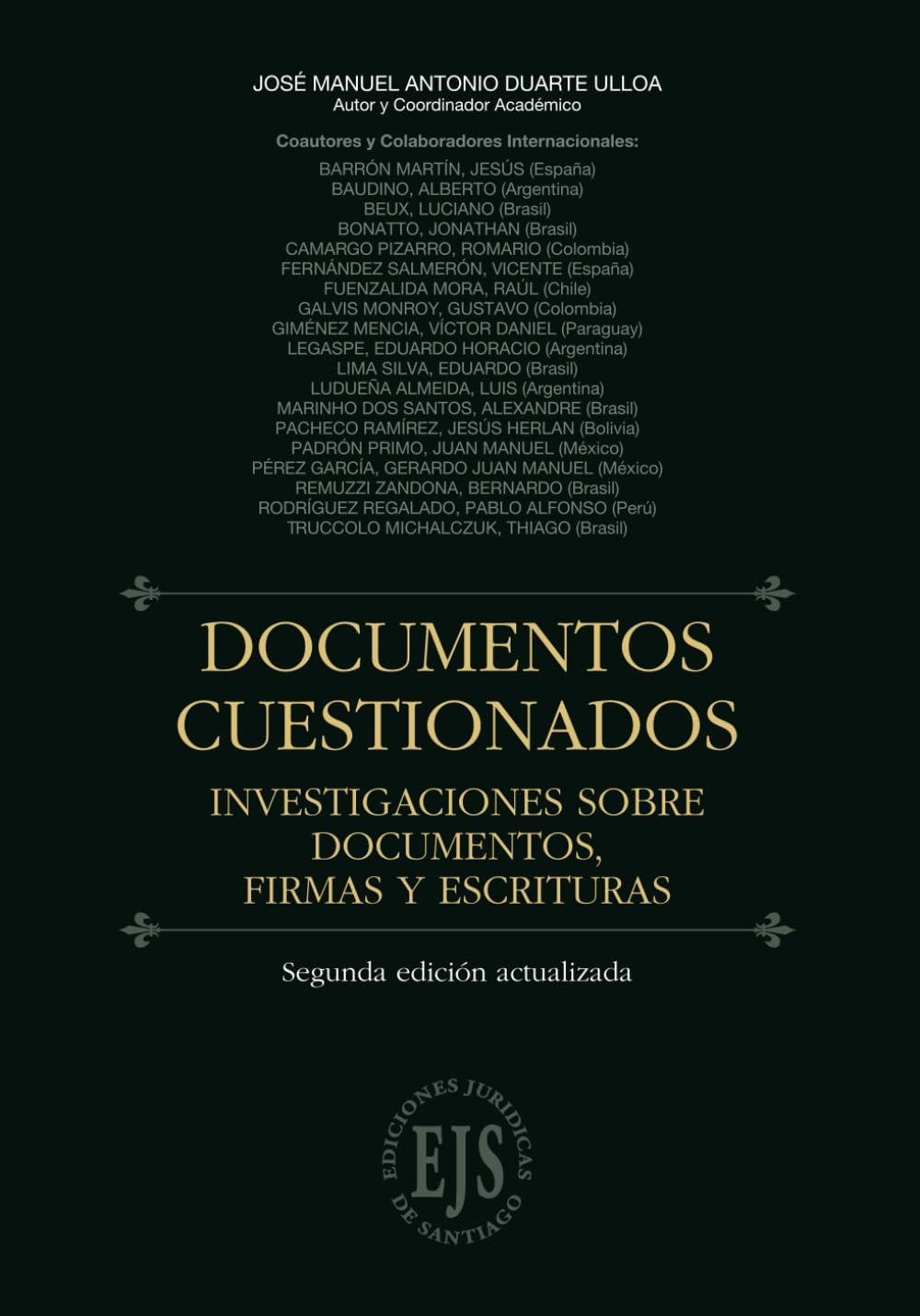 DOCUMENTOS CUESTIONADOS: INVESTIGACIONES SOBRE DOCUMENTOS, FIRMAS Y ESCRITURAS (Spanish Edition) baixar livro de graça