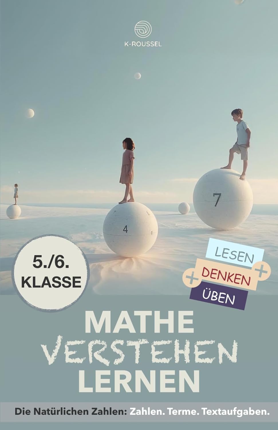 capítulo por capítulo baixar Mathematik Verstehen Lernen: Die natürlichen Zahlen - Zahlen. Terme. Textaufgaben. (Mathe Verstehen & Üben) (German Edition)