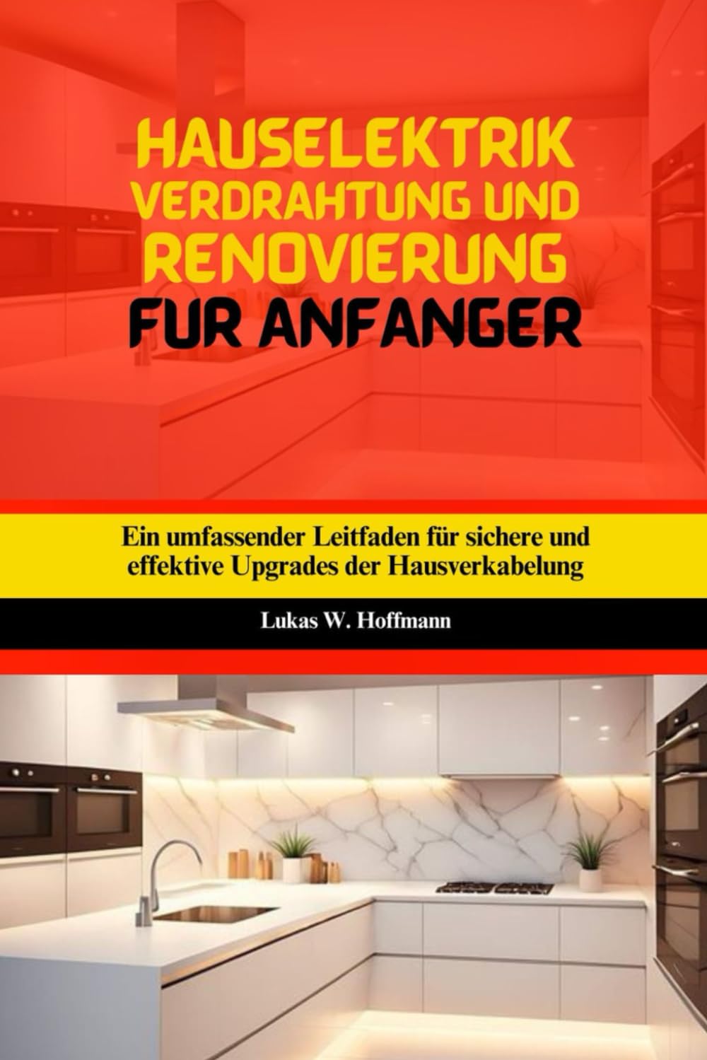 Hauselektrik Verdrahtung Und Renovierung Für Anfänger: Ein umfassender Leitfaden für sichere und effektive Upgrades der Hausverkabelung (German Edition) baixar livro de graça