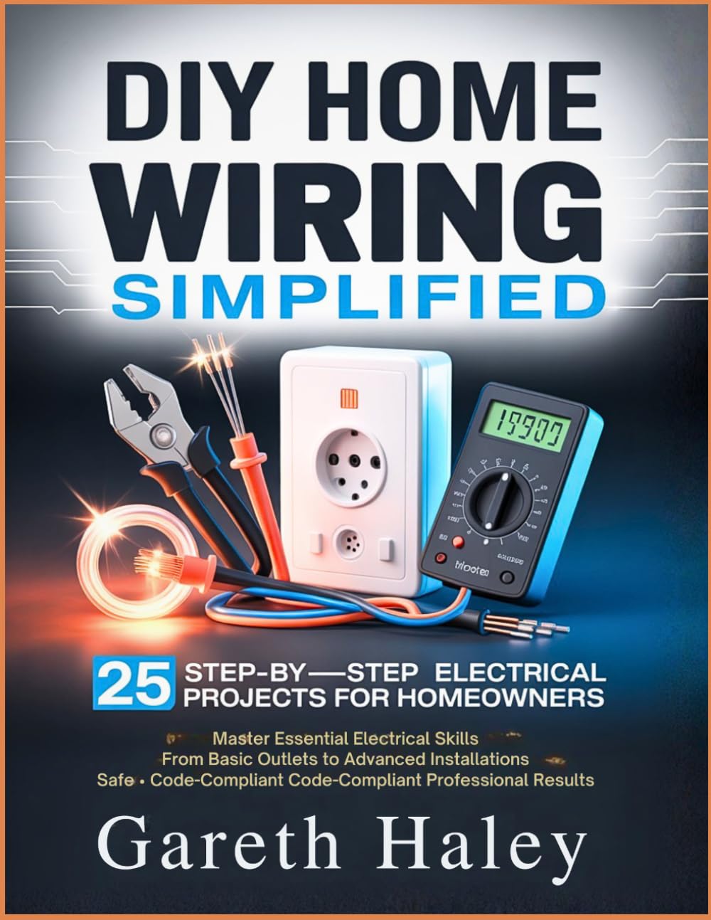 DIY Home Wiring Simplified: 25 Step-by-Step Electrical Projects for Homeowners baixar livro de graça