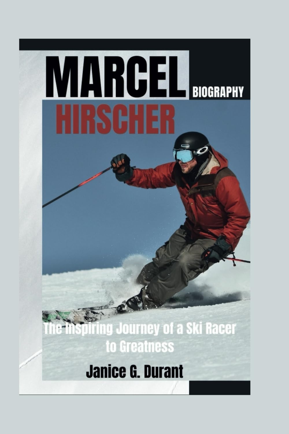 Marcel Hirscher Biography: The Inspiring Journey of a Ski Racer to Greatness baixar o livro de graça