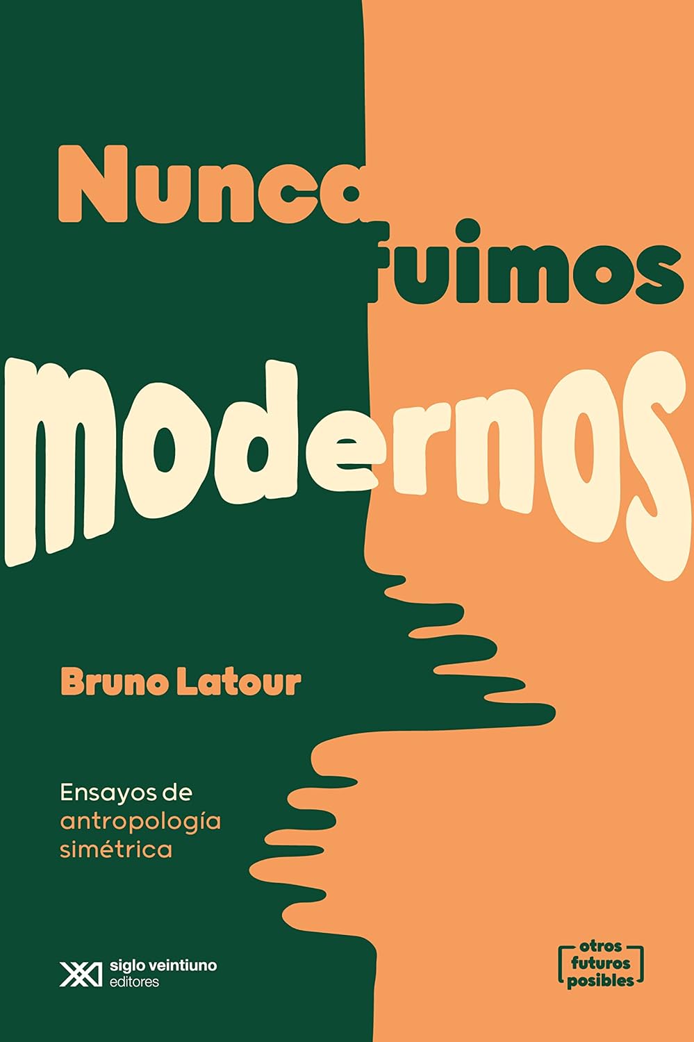 ler totalmente Nunca fuimos modernos: Ensayos de antropología simétrica (Otros Futuros Posibles) (Spanish Edition)