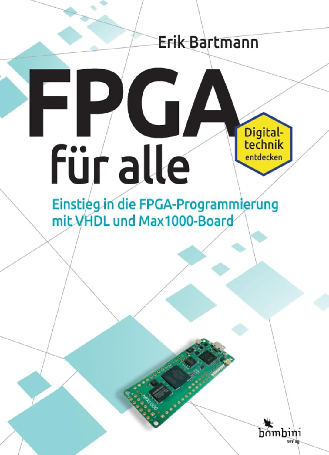 capítulo por capítulo baixar FPGA für alle: Einstieg in die FPGA-Programmierung mit VHDL und Max1000-Board | Entdecke die faszinierende Welt der FPGA-Programmierung (German Edition)