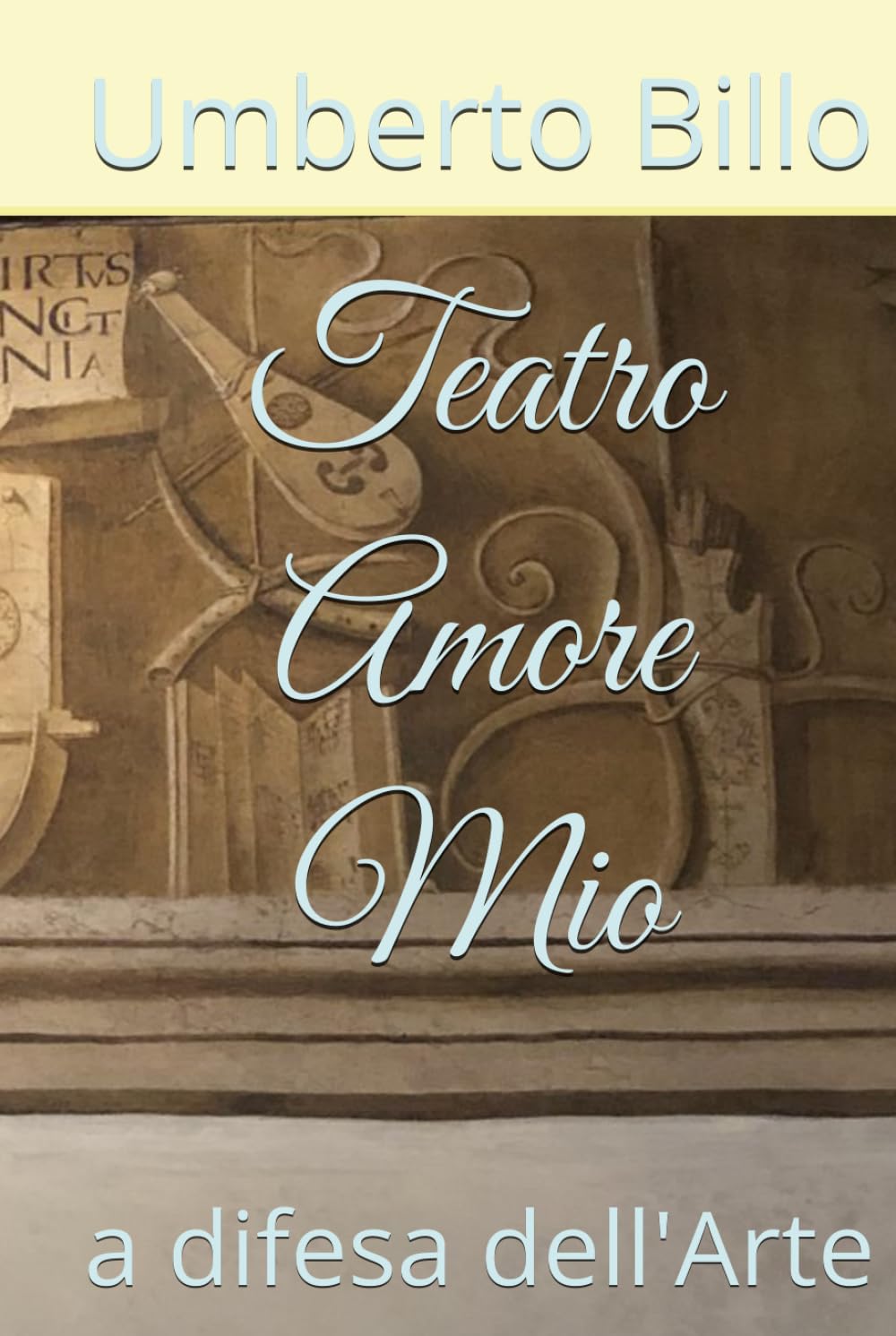 Teatro Amore Mio: a difesa dell'Arte (Memorie di una vita intera) (Italian Edition) baixar o livro de graça