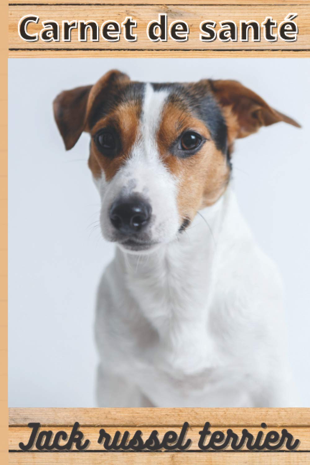 capítulo por capítulo baixar CARNET DE SANTE JACK RUSSEL TERRIER: Mon cahier de suivi santé chien Jack russel terrier à remplir ou compléter | Mon carnet santé chien | cadeau... cm sur 22,86 cm 101 pages (French Edition)