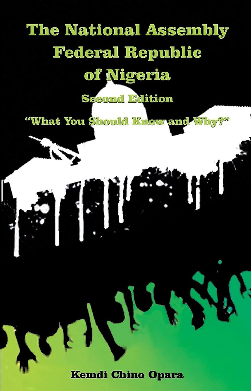 The National Assembly Federal Republic of Nigeria (Second Edition): "What You Should Know and Why?" (English Edition) baixar livro de graça