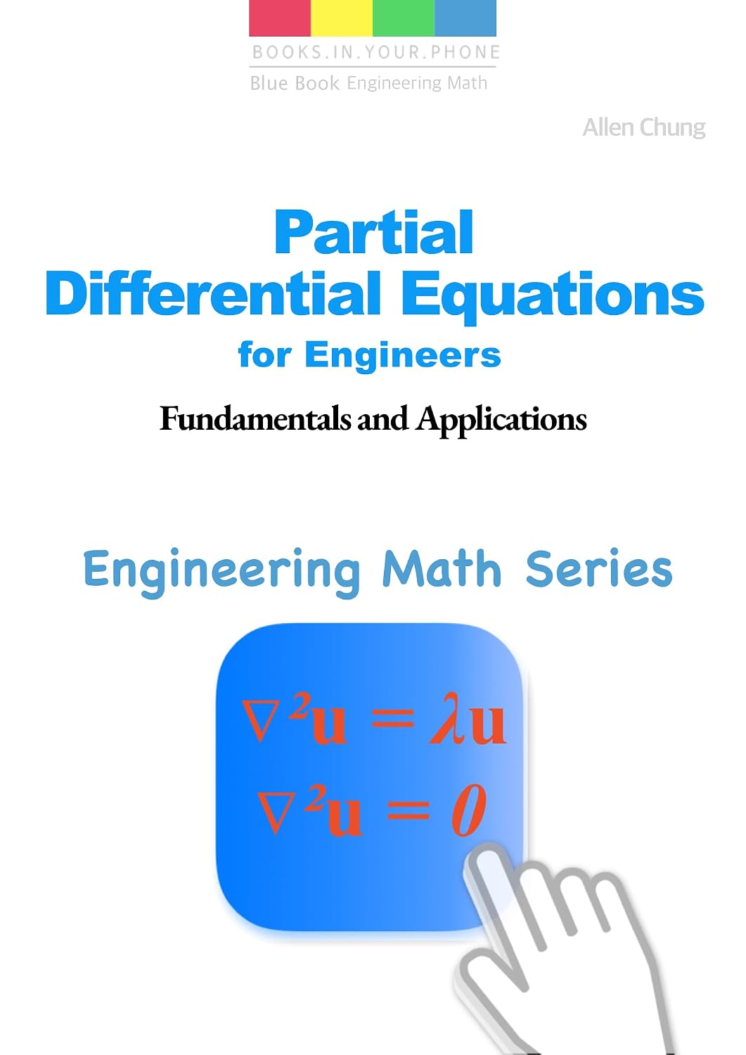 Partial Differential Equations for Engineers: Fundamentals and Applications (Engineering Math Series Book 8) (English Edition) baixar o livro de graça