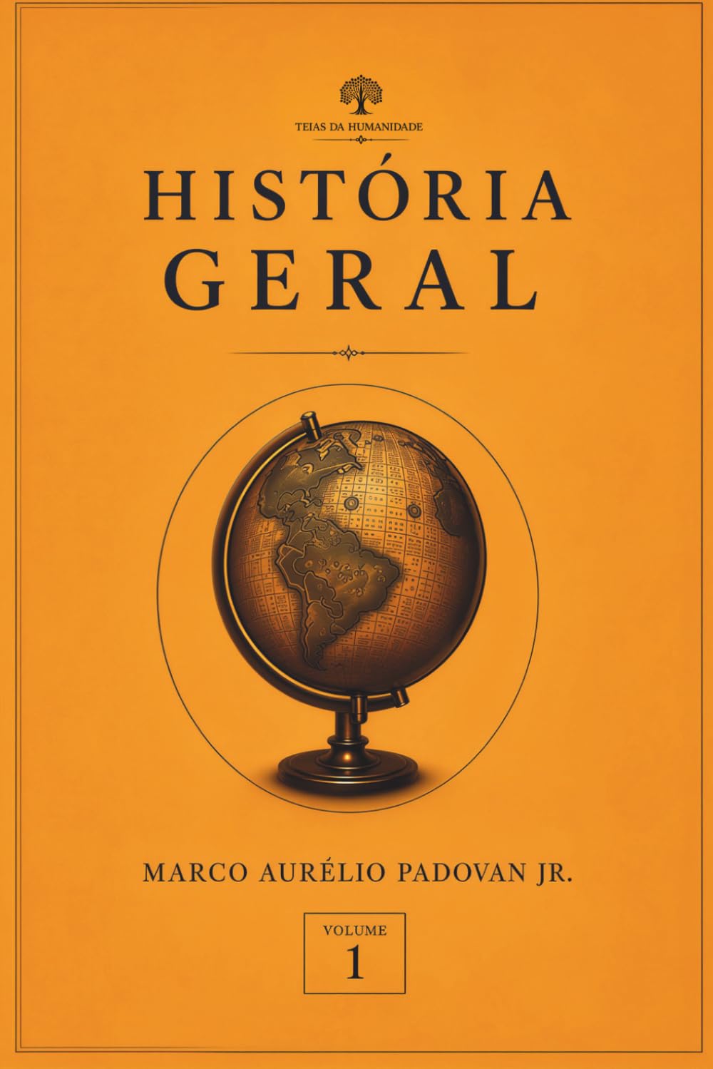 História Geral: Teias da Humanidade: Uma Jornada Através dos Tempos - Volume 1 baixar o livro de graça