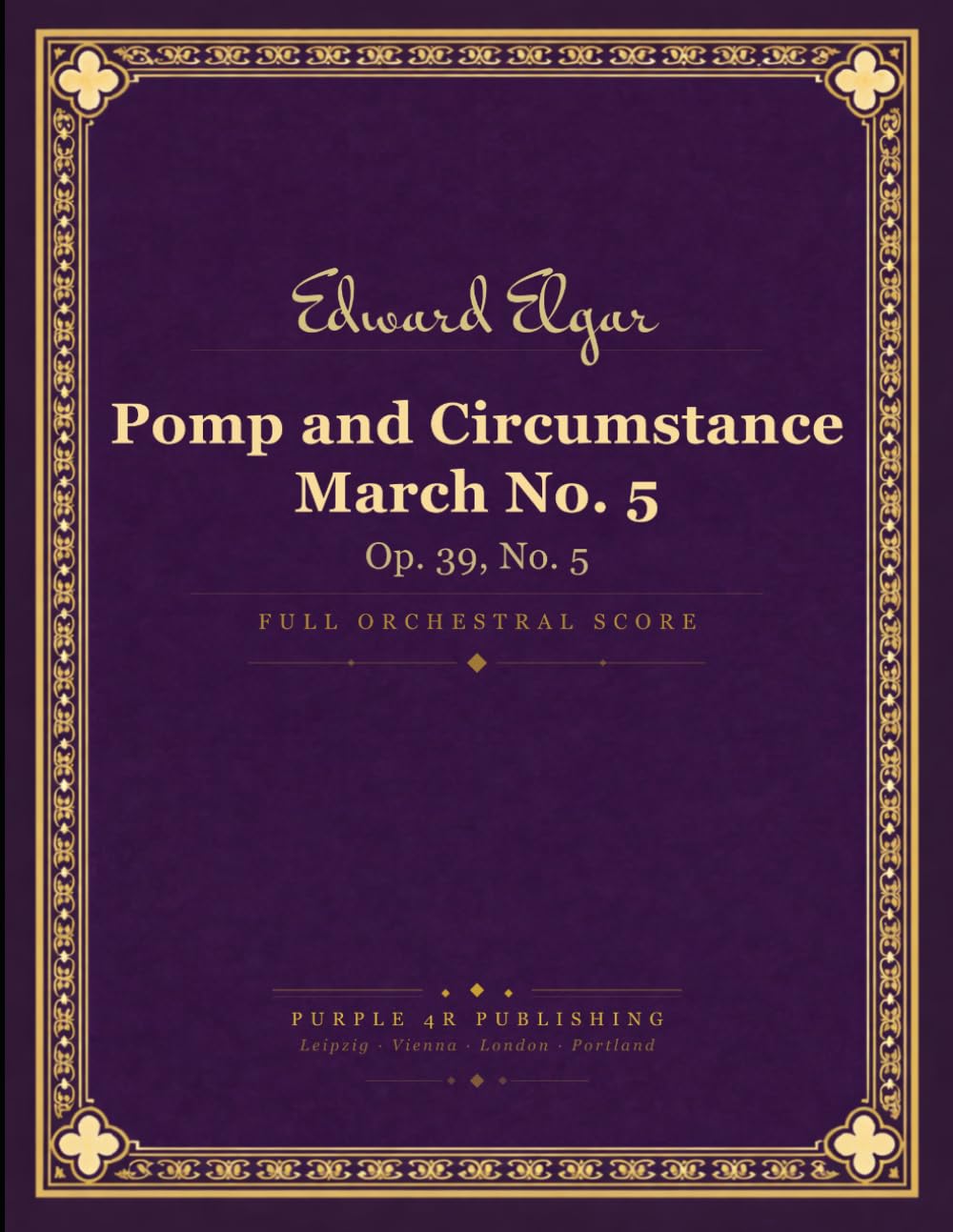 ler totalmente Elgar: Pomp and Circumstance March No. 5, Op. 39, No. 5 - Full Orchestral Score