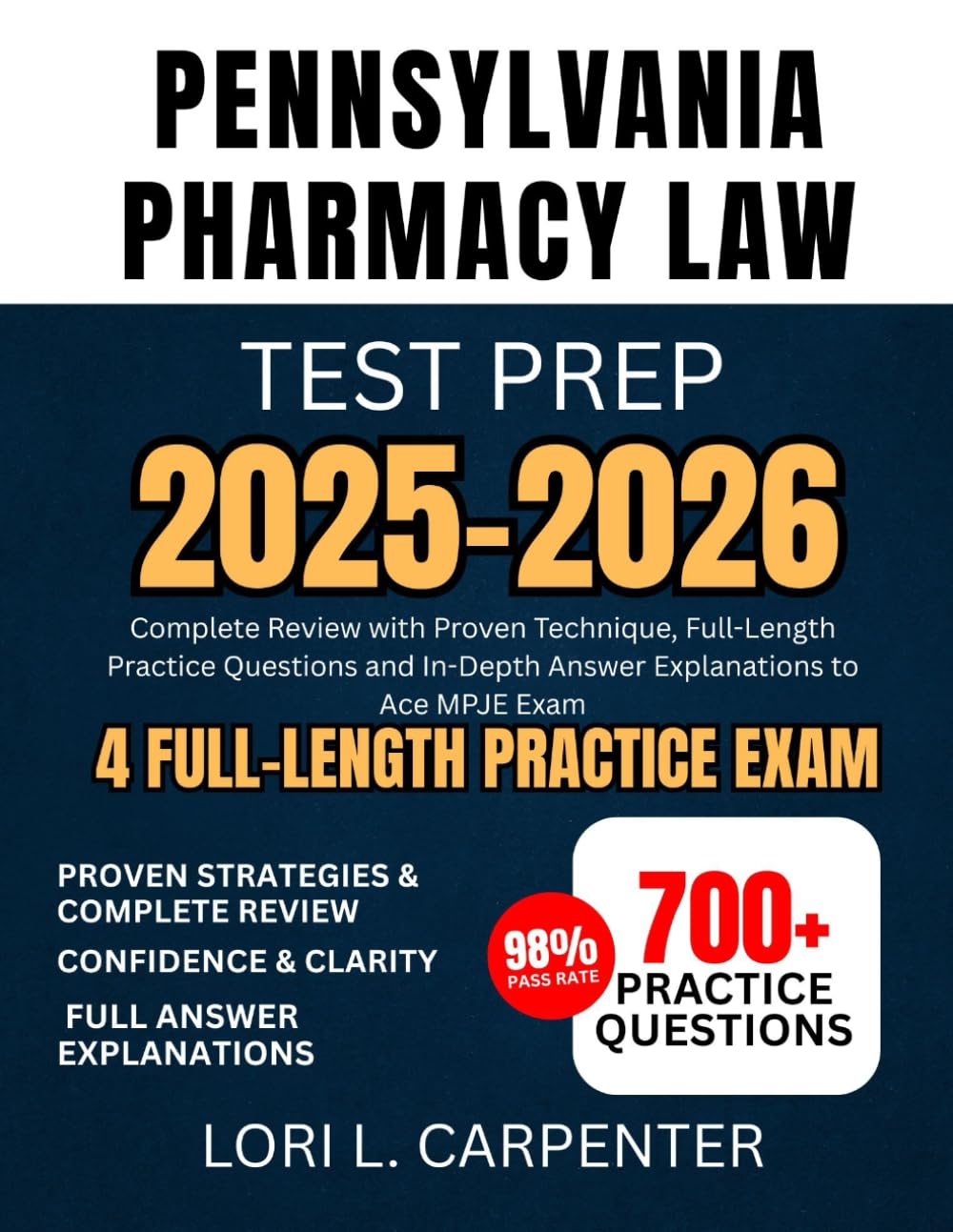 ler totalmente Pennsylvania Pharmacy Law Test Prep 2025-2026: Complete Review with Proven Technique, Full-Length Practice Questions and In-Depth Answer Explanations to Ace MPJE Exam